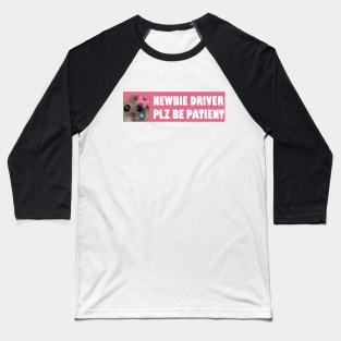 Meme Sad Hamster Newbie Driver Plz Be Patient Baseball T-Shirt